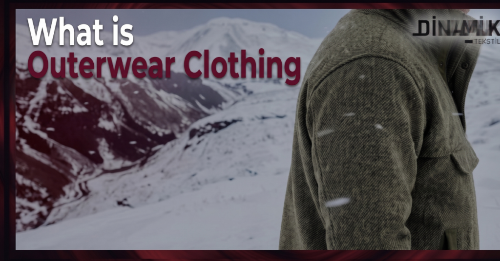 what is outerwear clothing